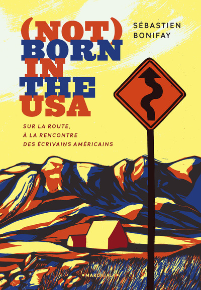 Picture of Not Born in the USA - Sur la route, à la rencontre des écrivains américains