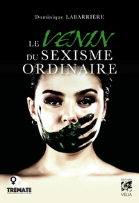 Image de Le venin du sexisme ordinaire