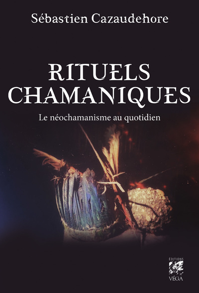 Picture of Rituels chamaniques - Le néochamanisme au quotidien