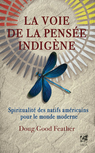 Picture of La voie de la pensée indigène - Spiritualité des Natifs américains pour le monde moderne