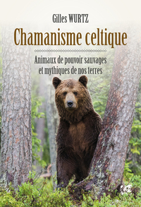 Picture of Chamanisme celtique - Animaux de pouvoir sauvages et mythiques de nos terres