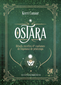 Image de Ostara - Rituels, recettes & coutumes de l'equinoxe de printemps