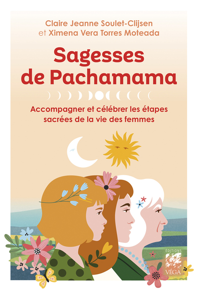 Picture of Sagesses de Pachamama - Accompagner et célébrer les étapes sacrées de la vie des femmes