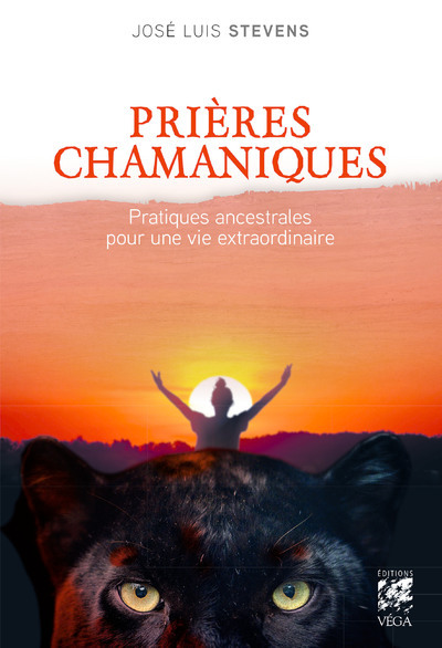 Picture of Prières chamaniques - Pratiques ancestrales pour une vie extra-ordinaire