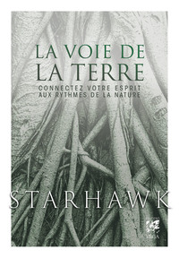 Picture of La Voie de la Terre - Connectez votre esprit aux rythmes de la nature - Livre