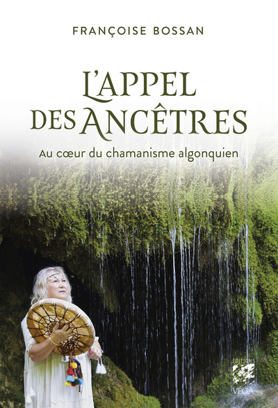 Image de L'Appel des ancêtres - Au coeur du chamanisme algonquien