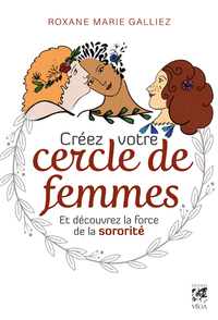 Image de Créez votre cercle de femmes et découvrez la force de la sororité