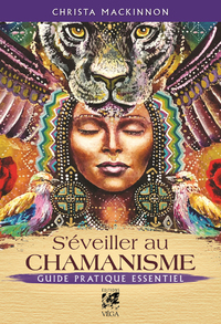 Picture of S'éveiller au chamanisme - Guide pratique essentiel