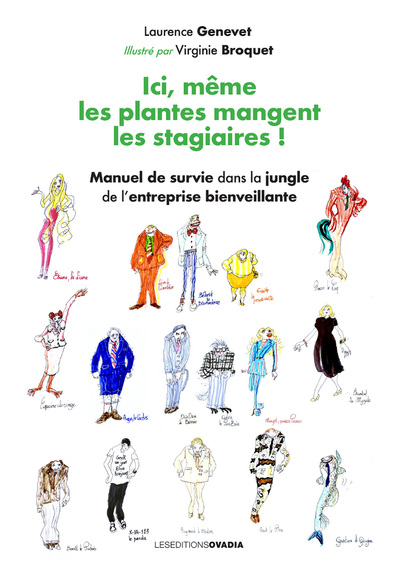 Image de Ici, même les plantes mangent les stagiaires