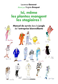 Image de Ici, même les plantes mangent les stagiaires