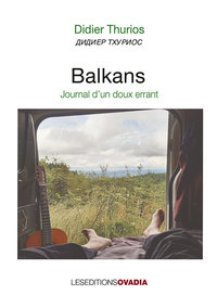 Image de BALKANS, journal d'un doux errant