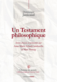 Image de Un testament philosophique - Textes choisis d’Anne-Marie Arlaud-Lamborelle & Marc herceg