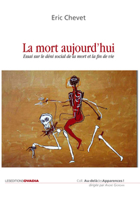 Picture of La mort aujourd'hui, essai sur le déni social de la mort et de la fin de vie