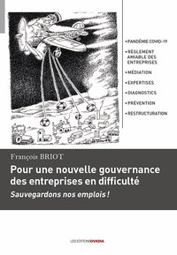Picture of Pour une nouvelle gouvernance des entreprises en difficulté - Sauvegardons nos emplois !