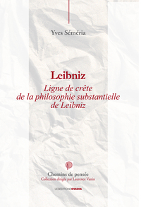 Image de LEIBNIZ - Lignes de crête de la philosophie substantielle de Leibniz.