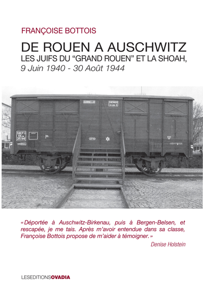 Image de De Rouen à Auschwitz: les juifs du "Grand Rouen" et la Shoah, 9 juin 1940-31 juillet 1944