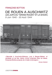Image de De Rouen à Auschwitz: les juifs du "Grand Rouen" et la Shoah, 9 juin 1940-31 juillet 1944