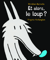 Image de ET ALORS LE LOUP