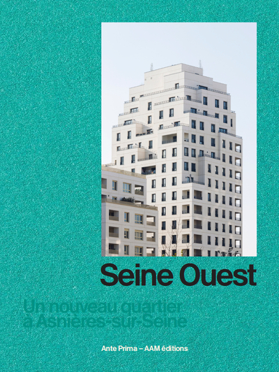 Picture of Seine Ouest. Un nouveau quartier à Asnières-sur-Seine
