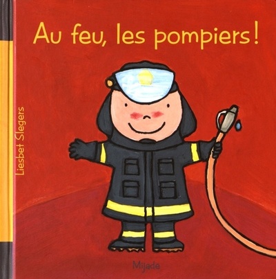 Image de AU FEU LES POMPIERS !