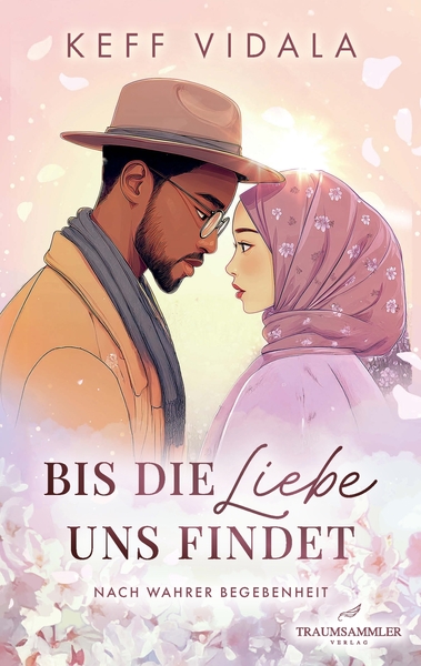 Picture of Bis die Liebe uns findet: Nach wahrer Begebenheit