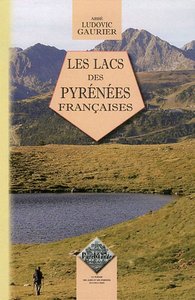 Image de Les lacs des Pyrénées françaises - commentaire de l'atlas couronné par l'Académie des sciences, prix Gay, 1929