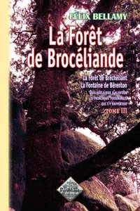 Image de La forêt de Bréchéliant - la fontaine de Berenton, quelques lieux d'alentour, les principaux personnages qui s'y rapportent