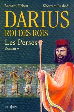 Picture of Les Perses, t.I : Darius, Roi des Rois