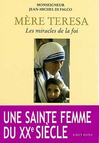 Image de Mère Teresa ou les miracles de la foi