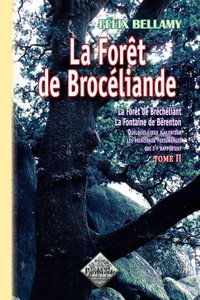 Picture of La forêt de Bréchéliant - la fontaine de Berenton, quelques lieux d'alentour, les principaux personnages qui s'y rapportent