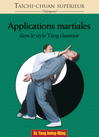 Image de Taichi-chuan supérieur  : Applications martiales dans le style yang classique