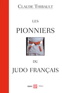 Image de Les pionniers du judo français