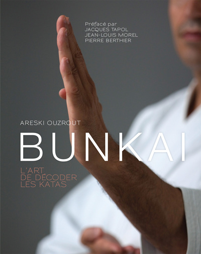 Picture of Le bunkai, l'art de décoder les katas