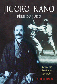 Image de Jigoro kano : Père du judo