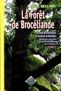 Image de La forêt de Bréchéliant - la fontaine de Berenton, quelques lieux d'alentour, les principaux personnages qui s'y rapportent