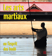 Picture of Les arts martiaux ou l'esprit des budo