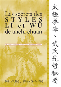 Image de Les secrets des styles li et wu du taichi-chuan