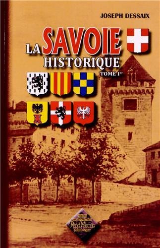 Picture of La Savoie historique - pittoresque, statistique et biographique