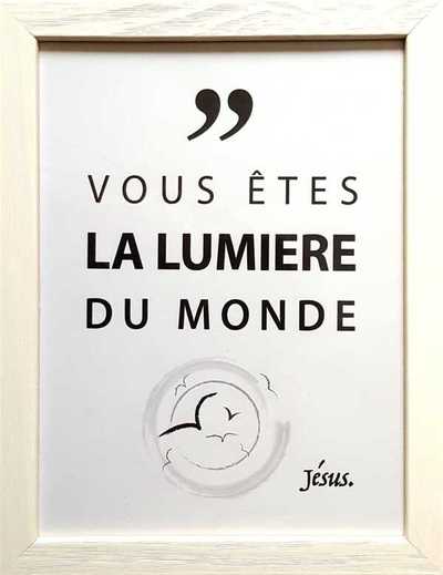 Picture of Tableaux de la Parole - Vous êtes la lumière du monde