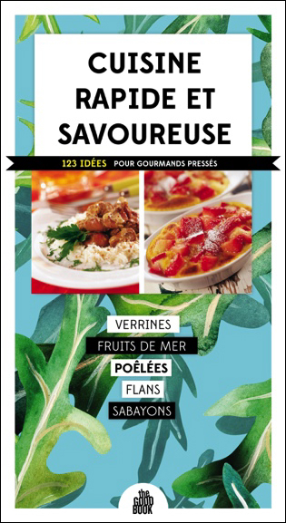 Picture of Cuisine rapide et savoureuse - 123 idées pour gourmands pressés