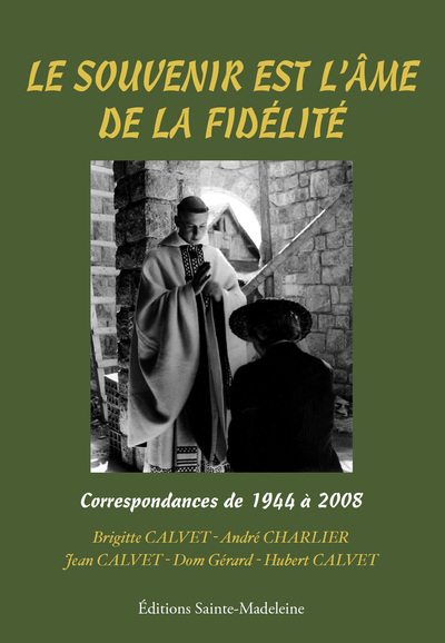 Picture of Le souvenir est l’âme de la fidélité