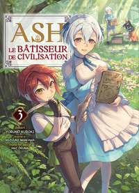 Image de Ash, le bâtisseur de civilisation T03
