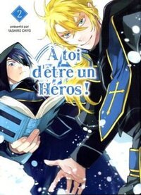 Image de A toi d'être un héros ! T02