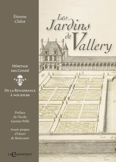 Picture of Les jardins de Vallery - héritage des Condé, de la Renaissance à nos jours