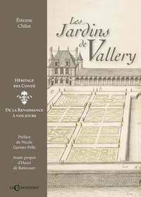 Picture of Les jardins de Vallery - héritage des Condé, de la Renaissance à nos jours