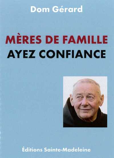 Image de Mères de famille ayez confiance