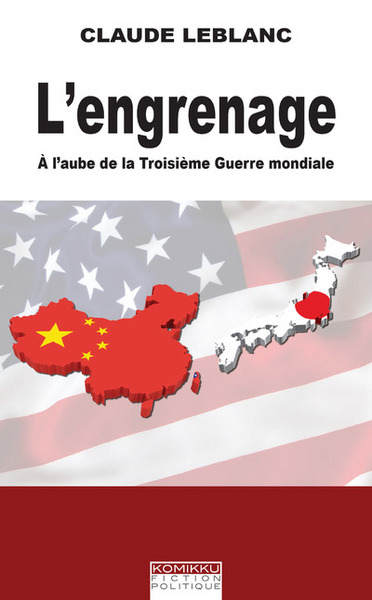 Picture of L'engrenage - A l'aube de la troisième Guerre mondiale