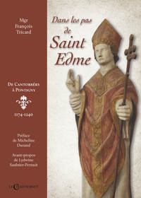 Image de Dans les pas de saint Edme - de Cantorbéry à Pontigny, 1174-1240