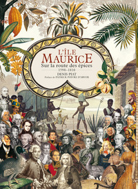 Image de L'Ile Maurice. 1598-1810. Sur la route des épices