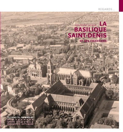 Image de La Basilique Saint-Denis et ses grands chantiers